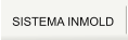 SISTEMA INMOLD